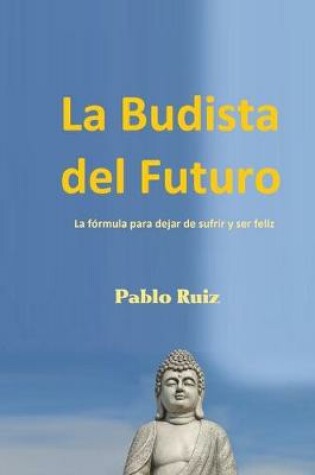 Cover of La Budista Del Futuro