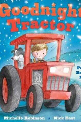 Cover of Goodnight Tractor: The Perfect Bedtime Book!