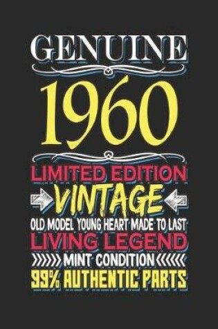 Cover of Genuine 1960 Limited Edition Vintage Old Model Young Heart Made to Last Living Legend Mint Condition 99% Authentic Parts