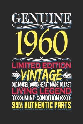 Book cover for Genuine 1960 Limited Edition Vintage Old Model Young Heart Made to Last Living Legend Mint Condition 99% Authentic Parts