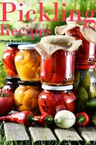 Cover of Pickling Recipes