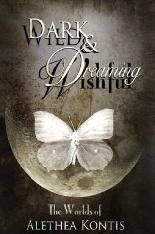 Cover of Wild and Wishful, Dark and Dreaming