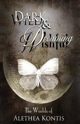 Book cover for Wild and Wishful, Dark and Dreaming