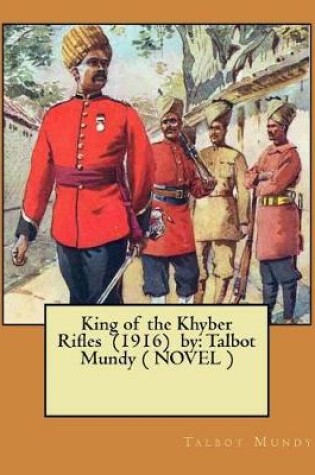 Cover of King of the Khyber Rifles (1916) by