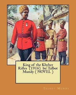 Book cover for King of the Khyber Rifles (1916) by