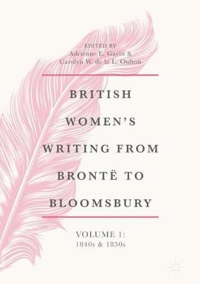 Book cover for British Women's Writing from Brontë to Bloomsbury, Volume 1