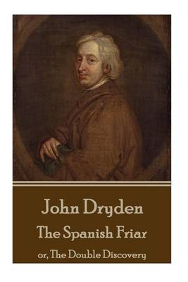 Book cover for John Dryden - The Spanish Friar