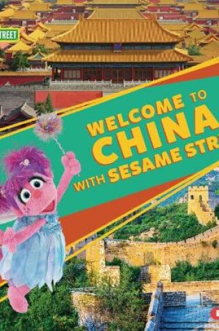 Cover of Welcome to China with Sesame Street (R)
