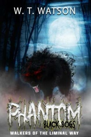 Cover of Phantom Black Dogs