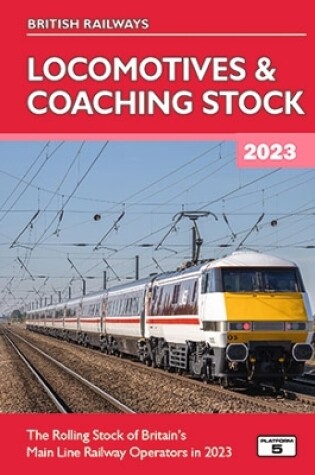 Cover of British Railways Locomotives & Coaching Stock 2023