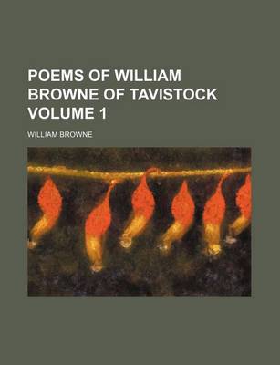 Book cover for Poems of William Browne of Tavistock Volume 1