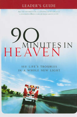 Cover of Leader's Guide 90 Minutes in Heaven