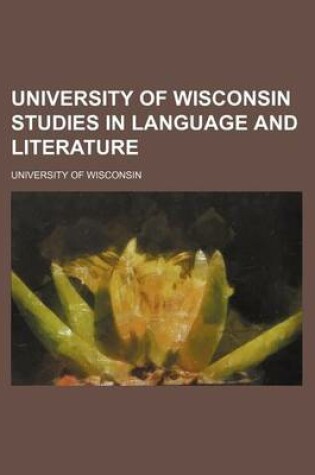 Cover of University of Wisconsin Studies in Language and Literature (Volume 14-15)