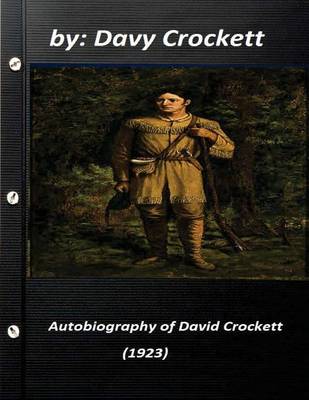 Book cover for Autobiography of David Crockett (1923) by Davy Crockett