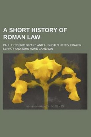 Cover of A Short History of Roman Law