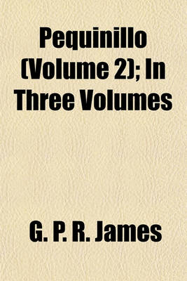 Book cover for Pequinillo (Volume 2); In Three Volumes