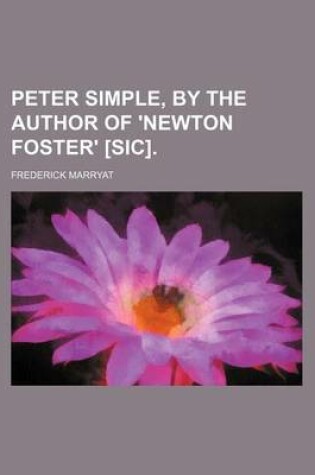 Cover of Peter Simple, by the Author of 'Newton Foster' [Sic]. (Volume 3)