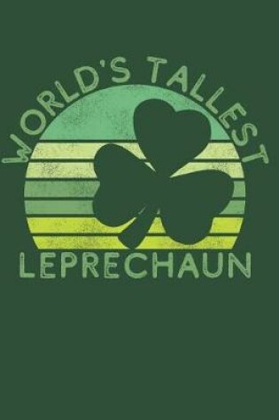 Cover of World's Tallest Leprechaun