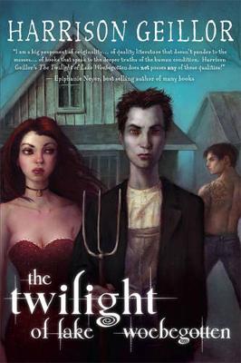 Cover of The Twilight of Lake Woebegotten