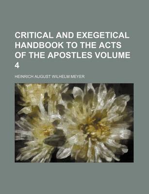 Book cover for Critical and Exegetical Handbook to the Acts of the Apostles Volume 4