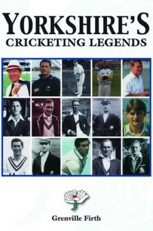 Cover of Yorkshire's Cricketing Legends