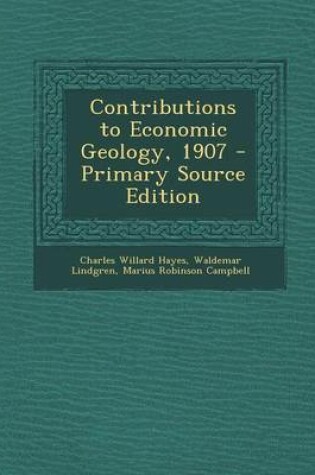 Cover of Contributions to Economic Geology, 1907 - Primary Source Edition