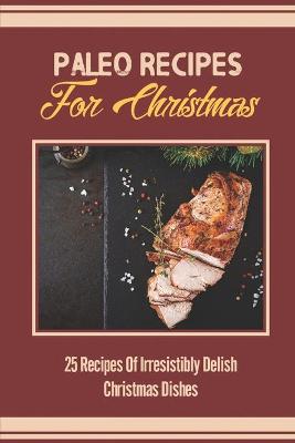 Cover of Paleo Recipes For Christmas
