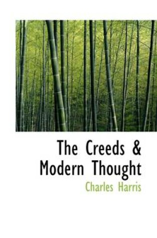 Cover of The Creeds and Modern Thought