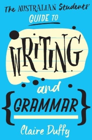 Cover of The Australian Students' Guide to Writing and Grammar