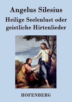 Book cover for Heilige Seelenlust oder geistliche Hirtenlieder