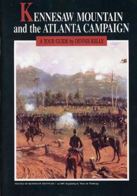 Book cover for Kennesaw Mountain and the Atlanta Campaign