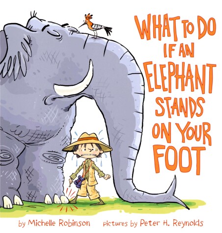 Book cover for What To Do If an Elephant Stands On Your Foot
