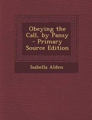 Book cover for Obeying the Call, by Pansy - Primary Source Edition