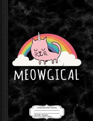 Book cover for Funny Cat Cats Are Meowgical Composition Notebook