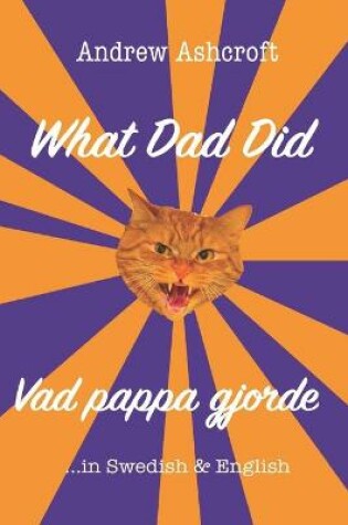 Cover of What Dad Did Vad pappa gjorde