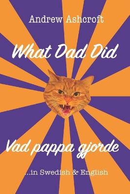 Book cover for What Dad Did Vad pappa gjorde