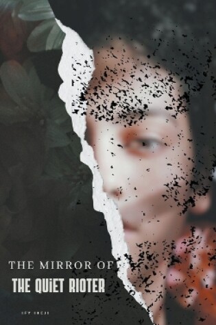 Cover of The Mirror of the Quiet Rioter