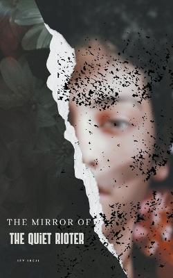 Cover of The Mirror of the Quiet Rioter