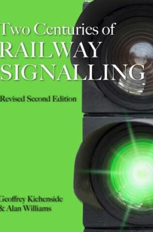 Cover of Two Centuries of Railway Signalling