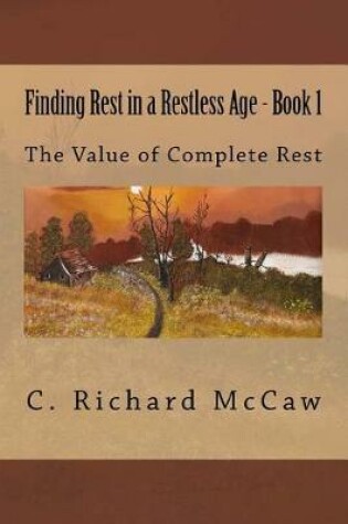 Cover of Finding Rest in a Restless Age - Book 1