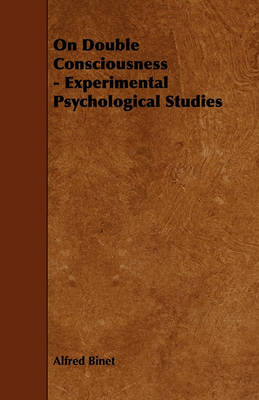 Book cover for On Double Consciousness - Experimental Psychological Studies