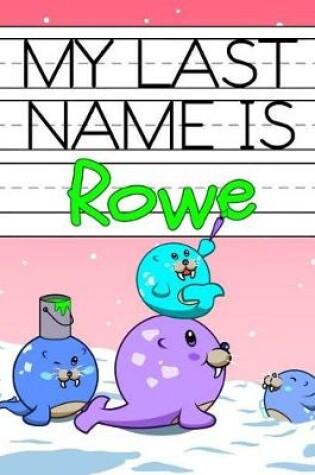 Cover of My Last Name Is Rowe