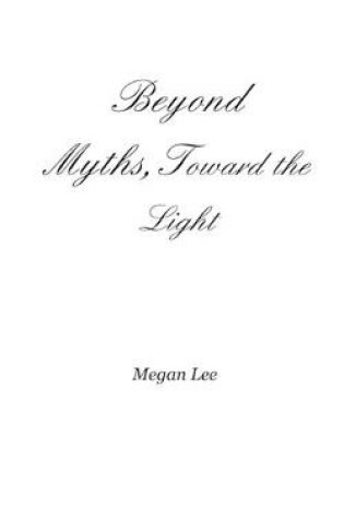 Cover of Beyond Myths, Toward the Light