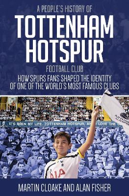 Book cover for A People's History of Tottenham Hotspur Football Club