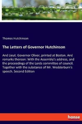 Cover of The Letters of Governor Hutchinson