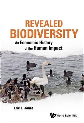 Book cover for Revealed Biodiversity: An Economic History Of The Human Impact