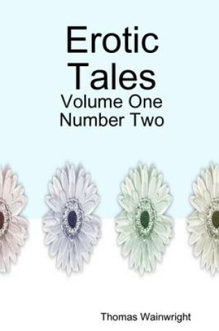 Cover of Erotic Tales: Volume One:Number Two