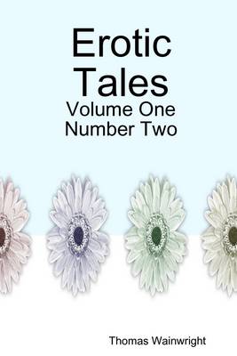 Book cover for Erotic Tales: Volume One:Number Two