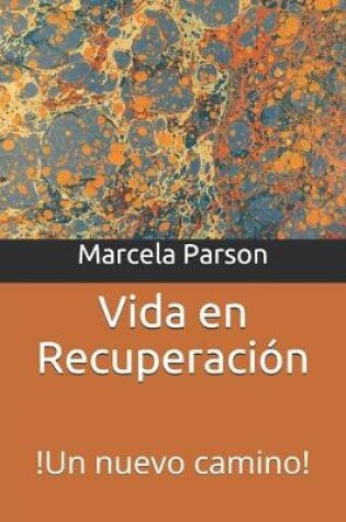 Cover of Vida en Recuperacion