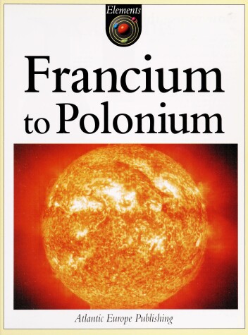 Book cover for Francium to Polonium (F to P)